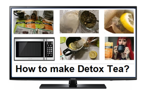 How to make Detox Tea?